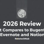 A clean product photo illustrating notetechhub it compares evernote and notion.